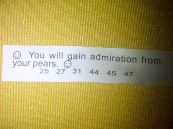 Got this in my fortune cookie. It's about time those fruits started showing some appreciation