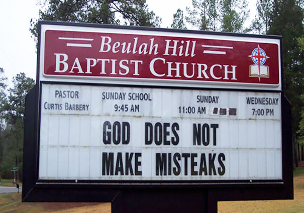 God does not make misteaks