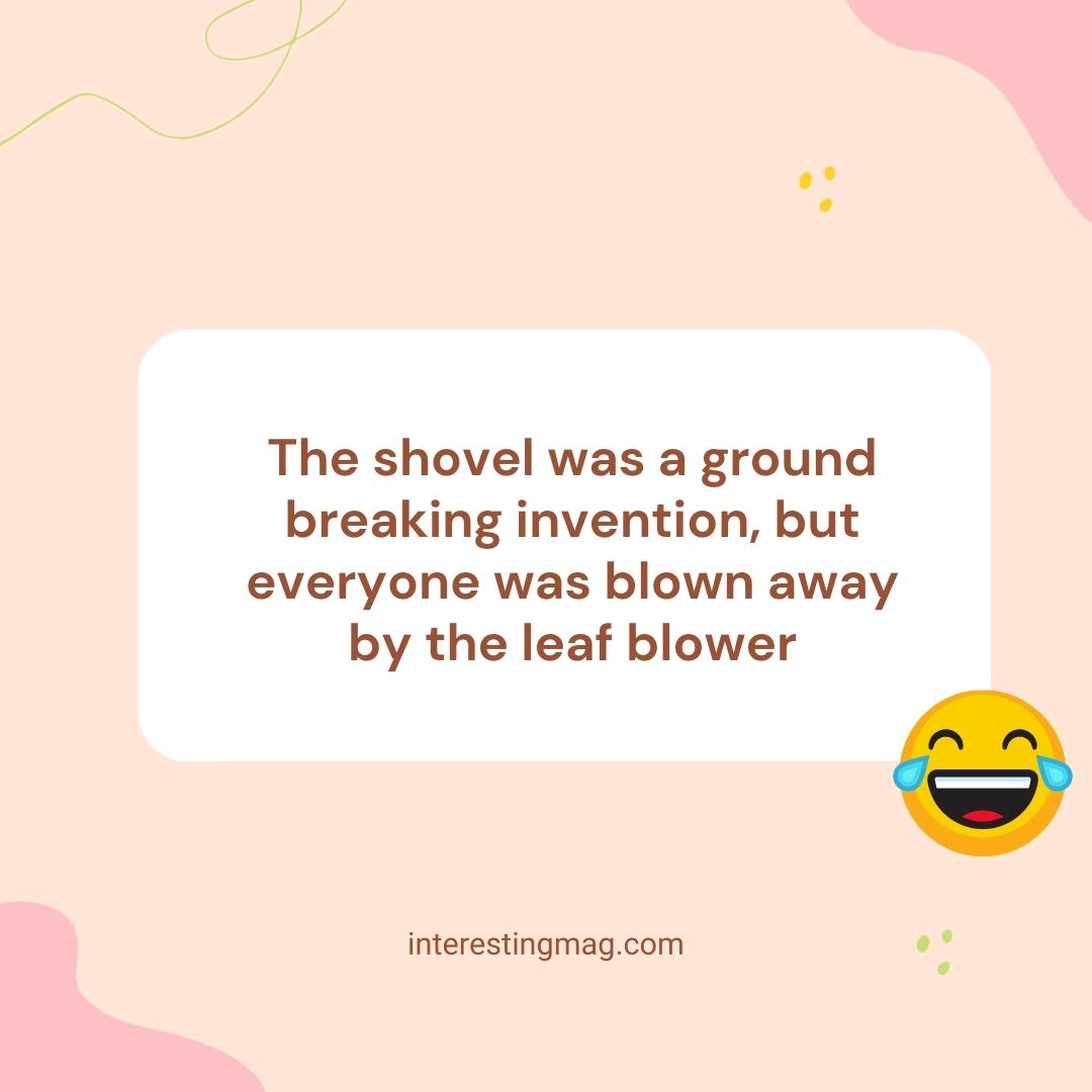 Groundbreaking Innovations: From Shovels to Leaf Blowers