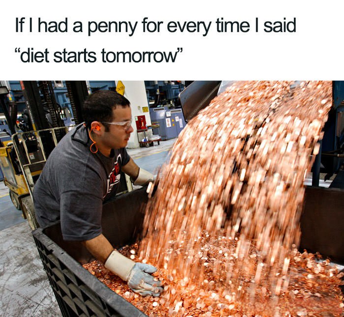 If I had a penny for every time I thought about food...