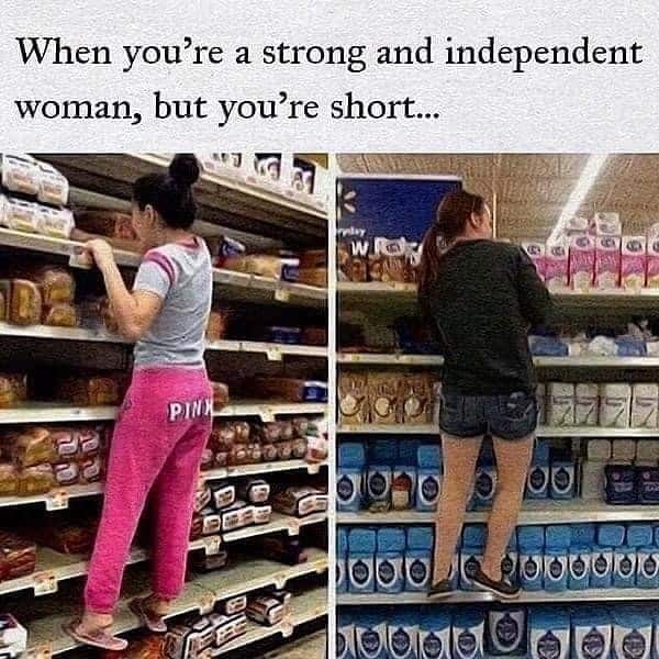 For the short, strong, and independent women out there.
