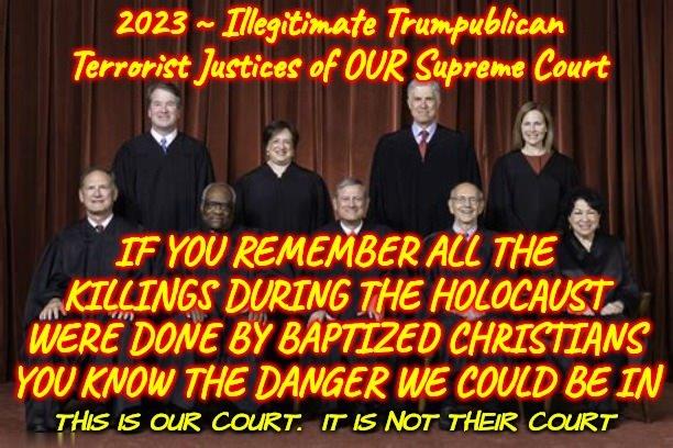 Illegitimate trumpublican supreme court justices