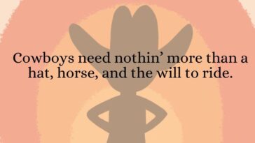 Cowboy quotes and sayings