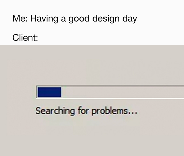 Hilariousaly Accurate Memes that only Graphic Designer Will Understand