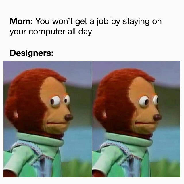 Hilariousaly Accurate Memes that only Graphic Designer Will Understand