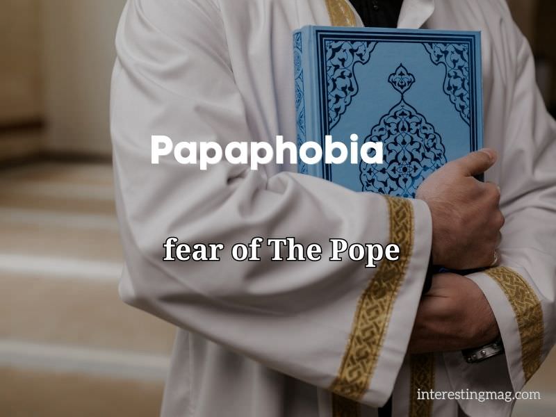 Papaphobia
