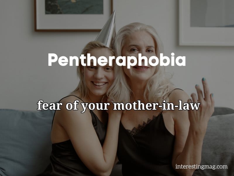 Pentheraphobia