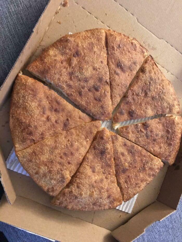 Accidentally ordered a pizza with no toppings. And they actually delivered it