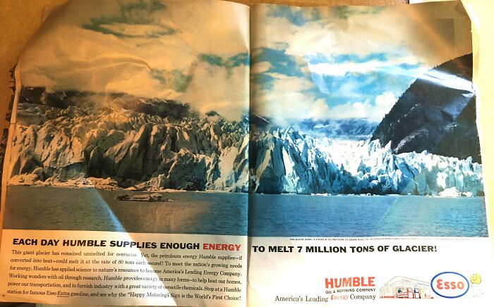 This ad for an oil company from 1962 bragging about how much glacier they can melt.