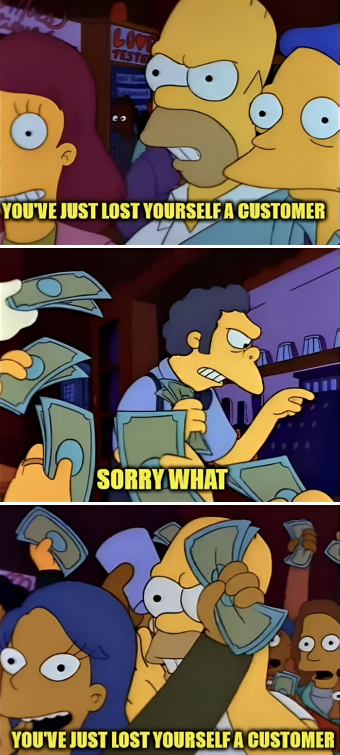 When a customer tries the "I'm never shopping here again" card.