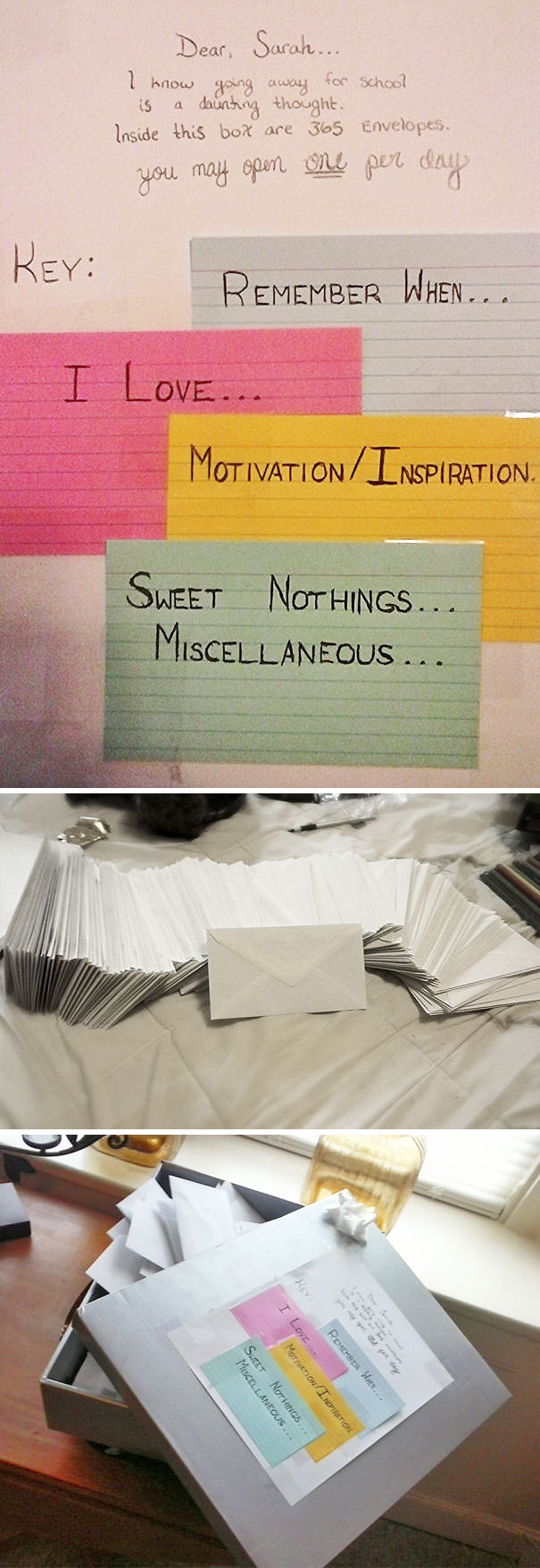 My girlfriend is leaving home for school and is in a bit of emotional turmoil over it. I wrote her 365 personalized love letters sealed in individual envelopes for her to read each day while she's away.